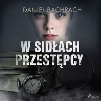 W sidach przestpcy Daniel Bachrach - okadka audiobooka MP3
