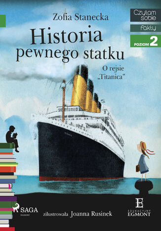 Okładka:I am reading - Czytam sobie. Historia pewnego statku - O rejsie &quot;Titanica&quot; 