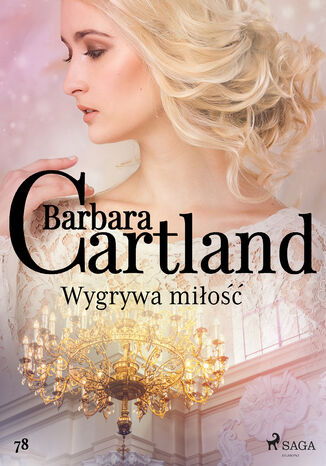 Okładka:Ponadczasowe historie miłosne Barbary Cartland. Wygrywa miłość - Ponadczasowe historie miłosne Barbary Cartland (#78) 
