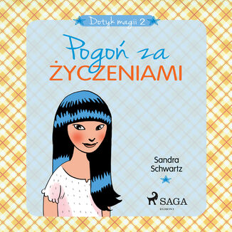 Dotyk magii. Dotyk magii 2 - Pogoń za życzeniami (#2)