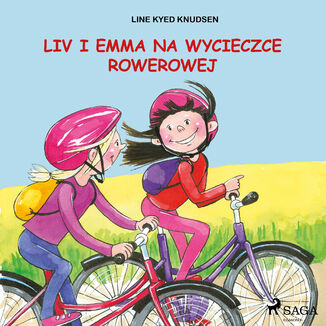 Liv i Emma. Liv i Emma: Liv i Emma na wycieczce rowerowej Line Kyed Knudsen - okadka audiobooka MP3