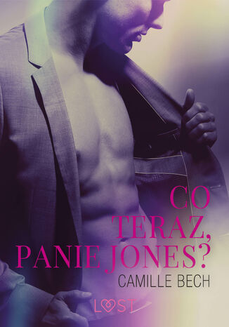 LUST. Co teraz, Panie Jones? - opowiadanie erotyczne Camille Bech - okadka audiobooks CD