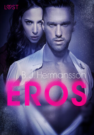 LUST. Eros - opowiadanie erotyczne B. J. Hermansson - okadka ebooka