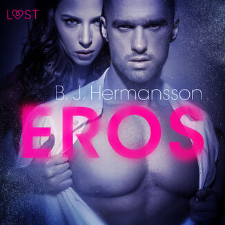 LUST. Eros - opowiadanie erotyczne B. J. Hermansson - okadka audiobooka MP3
