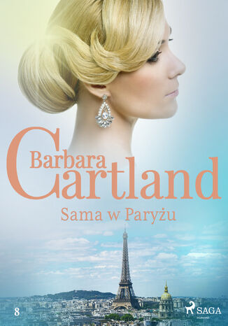 Okładka:Ponadczasowe historie miłosne Barbary Cartland. Sama w Paryżu - Ponadczasowe historie miłosne Barbary Cartland (#8) 