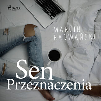 Sen przeznaczenia Marcin Radwaski - okadka audiobooka MP3