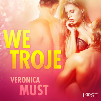 LUST. We troje - opowiadanie erotyczne Veronica Must - okadka audiobooka MP3