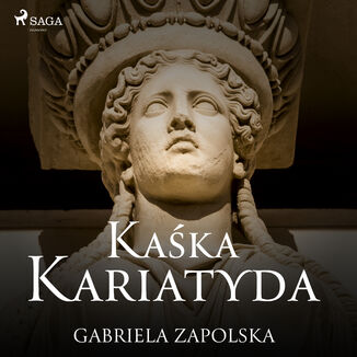 Kaka Kariatyda Gabriela Zapolska - okadka audiobooka MP3