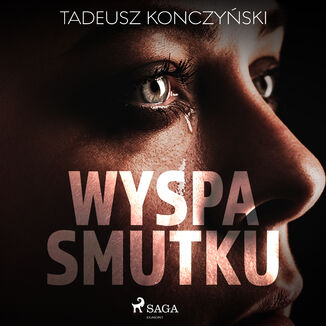 Wyspa smutku Tadeusz Konczyski - okadka audiobooka MP3