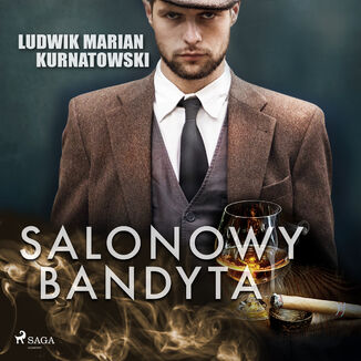 Salonowy bandyta Ludwik Marian Kurnatowski - okadka audiobooka MP3