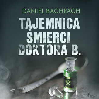 Tajemnica mierci doktora B Daniel Bachrach - okadka audiobooka MP3