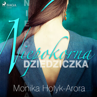 Niepokorna dziedziczka Monika Hoyk Arora - okadka audiobooka MP3