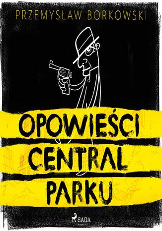 Opowieści Central Parku Przemysław Borkowski - okładka ebooka