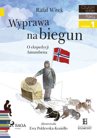 I am reading - Czytam sobie. Wyprawa na biegun - O ekspedycji Amundsena Rafa Witek - okadka ebooka