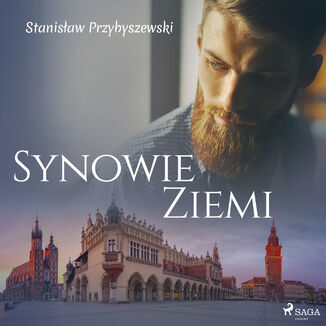 Synowie ziemi Stanisaw Przybyszewski - okadka audiobooka MP3