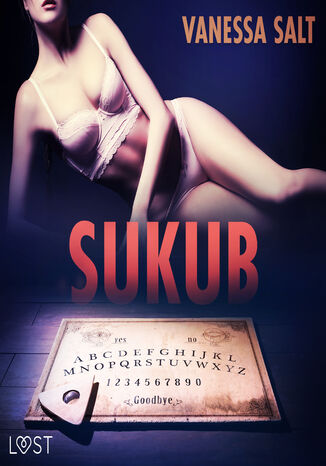 LUST. Sukub - opowiadanie erotyczne Vanessa Salt - okadka ebooka