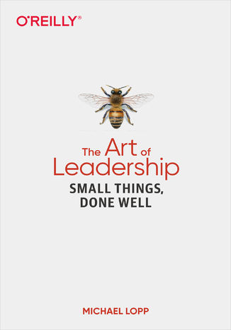 Okładka:The Art of Leadership. Small Things, Done Well 