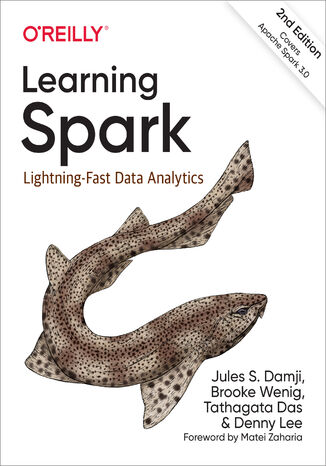 Learning Spark. 2nd Edition Jules S. Damji, Brooke Wenig, Tathagata Das - okadka audiobooka MP3