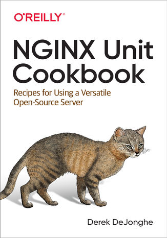 NGINX Unit Cookbook Derek DeJonghe - okadka ebooka