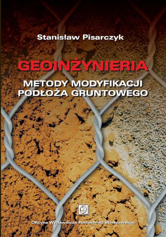 Geoinynieria. Metody modyfikacji podoa gruntowego Stanisaw Pisarczyk - okadka audiobooks CD