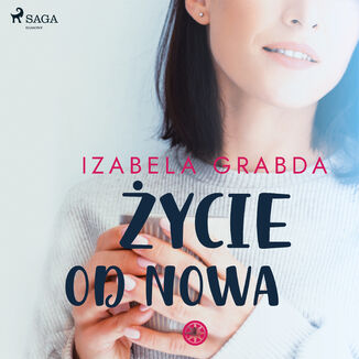 ycie od nowa Izabela Grabda - okadka audiobooka MP3