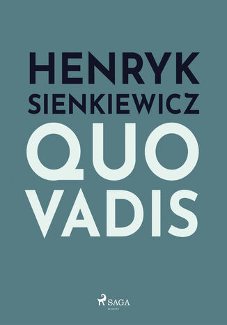 Polish classics. Quo vadis Henryk Sienkiewicz - okadka ebooka