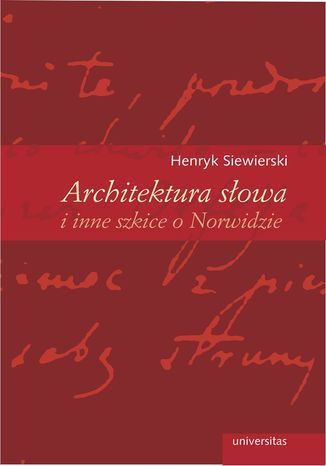 Architektura sowa i inne szkice o Norwidzie Henryk Siewierski - okadka ebooka
