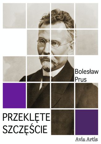Przeklte szczcie Bolesaw Prus - okadka audiobooks CD