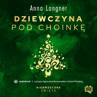 Dziewczyna pod choinkę. Niegrzeczne święta (3) Anna Langner - okładka audiobooks CD