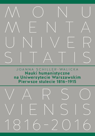 Nauki humanistyczne na Uniwersytecie Warszawskim. Tom 1 Joanna Schiller-Walicka - okadka audiobooka MP3