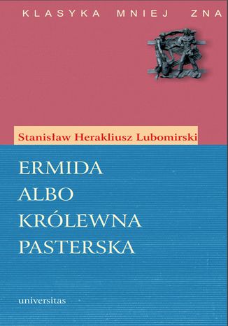 Ermida albo Krlewna pasterska Stanisaw Herakliusz Lubomirski - okadka ebooka
