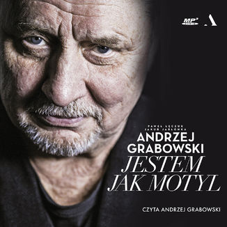 Andrzej Grabowski: Jestem jak motyl  Paweł Łęczuk, Jakub Jabłonka, Andrzej Grabowski - okładka audiobooks CD