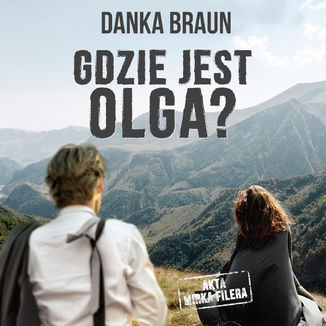 Gdzie jest Olga? Danka Braun - okładka audiobooka MP3