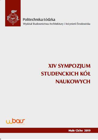 Okładka książki/ebooka XIV Sympozjum Studenckich Kół Naukowych Wydziału Budownictwa, Architektury i Inżynierii Środowiska