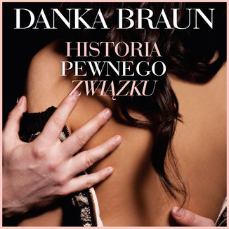 Historia pewnego związku Danka Braun - okładka audiobooka MP3