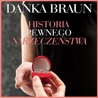 Historia pewnego narzeczestwa Danka Braun - okadka audiobooks CD