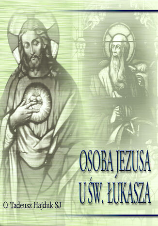 Osoba Jezusa u w. ukasza Tadeusz Hajduk SJ - okadka audiobooks CD