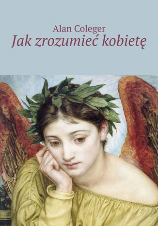 Jak zrozumieć kobietę