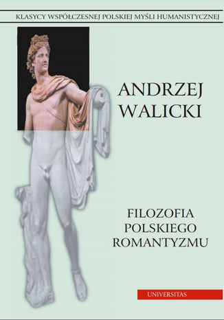 Filozofia polskiego romantyzmu. Prace wybrane Andrzej Walicki - okadka ebooka