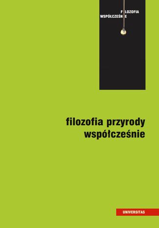 Filozofia przyrody wspczenie Mariola Kuszyk-Bytniewska, Andrzej ukasik - okadka ebooka