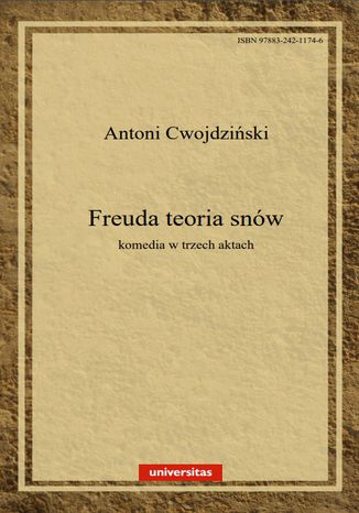 Freuda teoria snw. Komedia w 3 aktach Antoni Cwojdziski - okadka ebooka