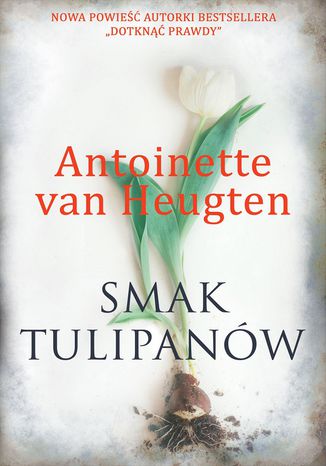 Smak tulipanw Antoinette van Heugten - okadka ebooka