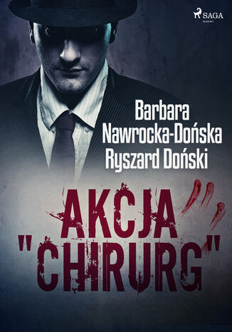 Akcja 'Chirurg' Ryszard Doski, Barbara Nawrocka Doska - okadka audiobooks CD