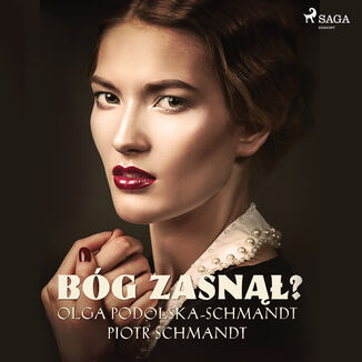 Bg zasn Olga Podolska-Schmandt, Piotr Schmandt - okadka audiobooka MP3