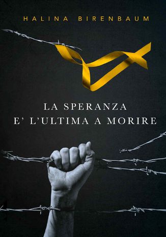 La speranza e l'ultima a morire