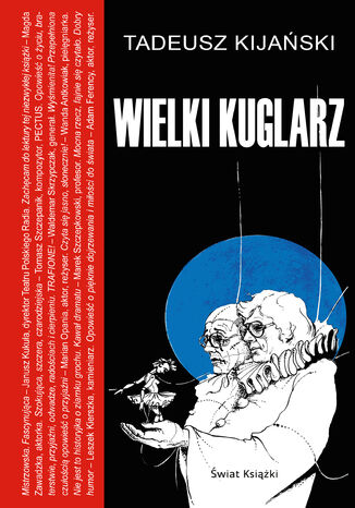 Wielki kuglarz Tadeusz Kijaski - okadka audiobooks CD