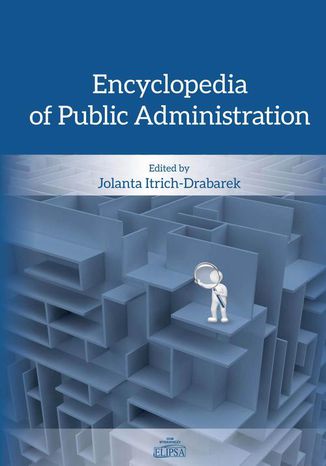Encyclopedia of Public Administration Jolanta Itrich-Drabarek - okładka ebooka