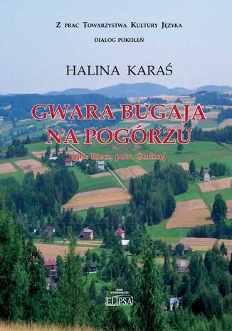 Gwara Bugaja na Pogórzu