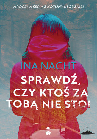 Sprawd, czy kto za tob nie stoi Ina Nacht - okadka audiobooks CD