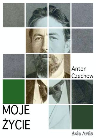 Moje ycie Anton Czechow - okadka ebooka